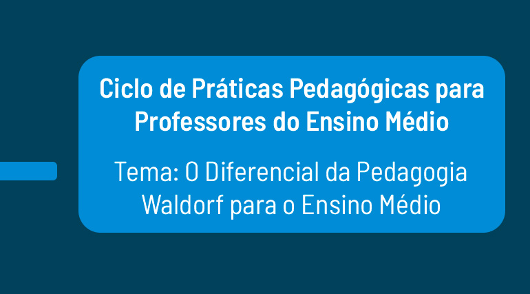 Ciclo de Práticas Pedagógicas: Ensino Médio